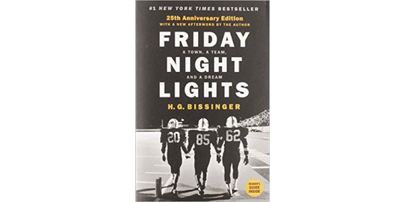 H. G. Bissinger著『Friday Night Lights : A Town, a Team, and a Dream』
