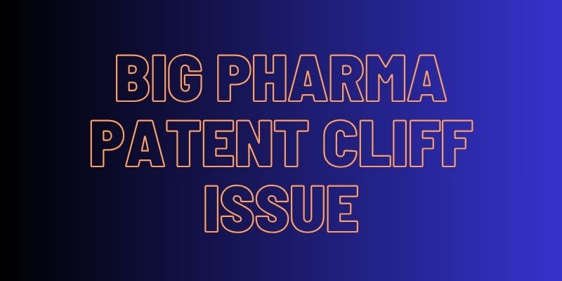 大手製薬会社の特許の崖問題は2028年まで続く